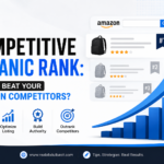 Competitive Organic Rank: How to Beat Your Amazon Competitors
